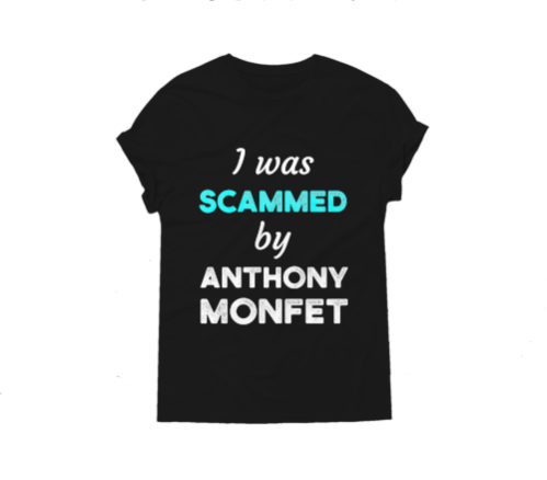 I was scammed by Anthony Monfet