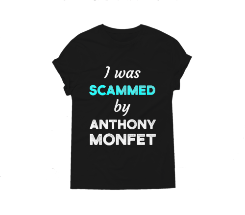 I was scammed by Anthony Monfet